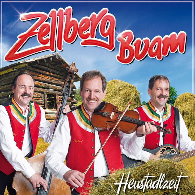 Zellbergbuam - Heustadlzeit